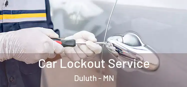 Car Lockout Service Duluth - MN