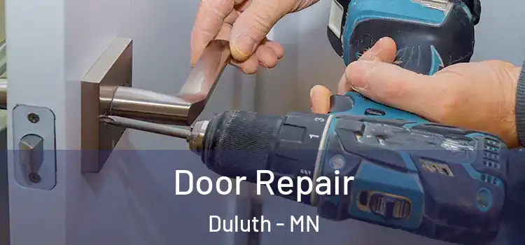 Door Repair Duluth - MN