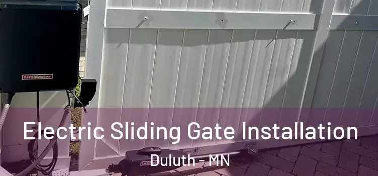Electric Sliding Gate Installation Duluth - MN