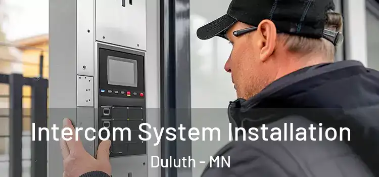 Intercom System Installation Duluth - MN
