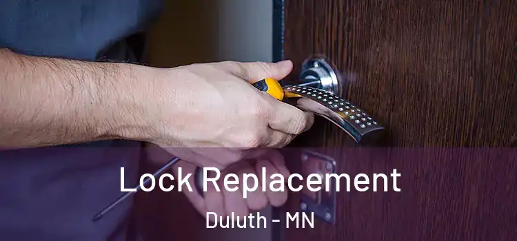 Lock Replacement Duluth - MN