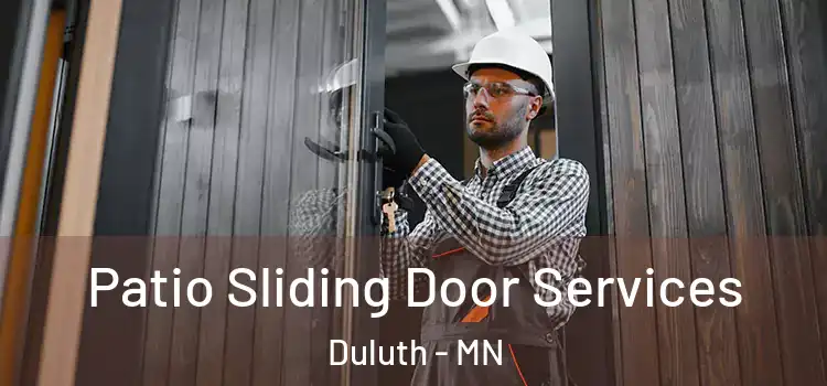 Patio Sliding Door Services Duluth - MN